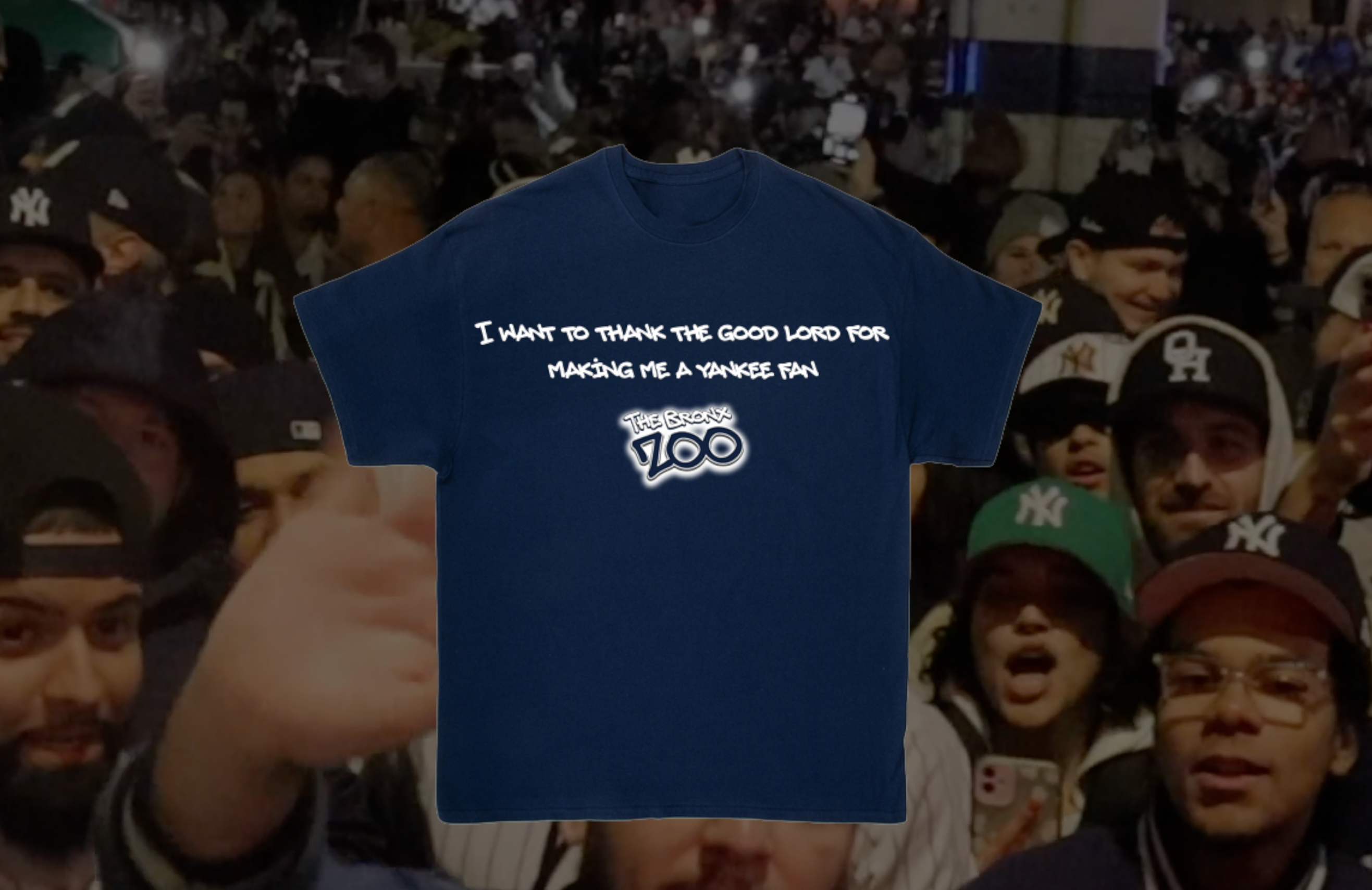 I Want To Thank The Good Lord For Making Me A Yankee Fan T-Shirt